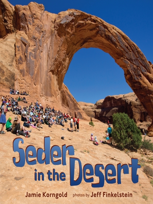 Title details for Seder in the Desert by Jamie Korngold - Wait list